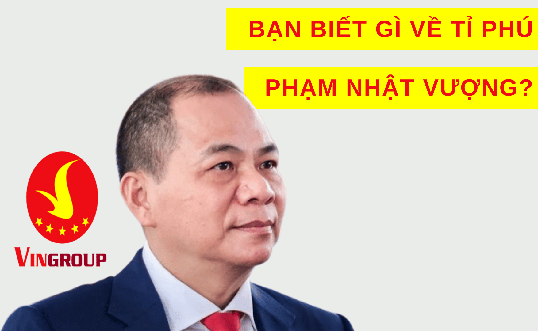 Tỷ phú Phạm Nhật Vượng