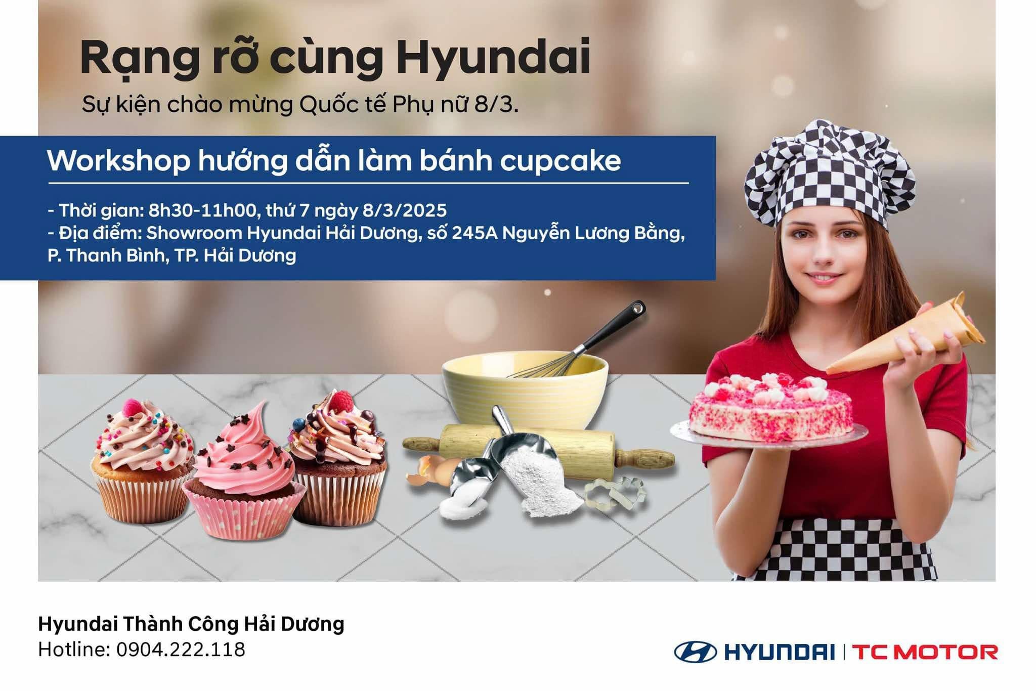 RẠNG RỠ CÙNG HYUNDAI - ĐỒNG HÀNH CÙNG PHÁI ĐẸP TẠI WORKSHOP LÀM BÁNH CUPCAKE