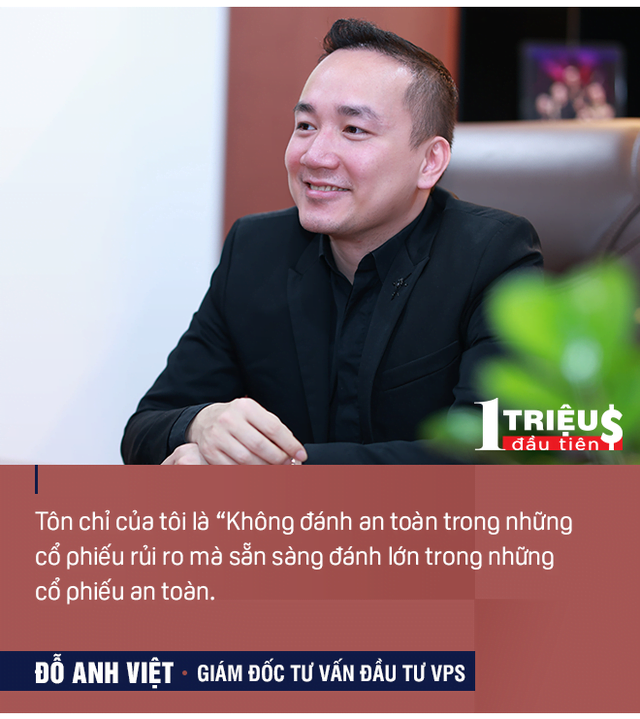 Ông Đỗ Anh Việt: Từ cháy tài khoản, nợ 1 triệu USD ở tuổi 30 vì cơn say chứng khoán đến Giám đốc tư vấn đầu tư hàng đầu VPS - Ảnh 6.